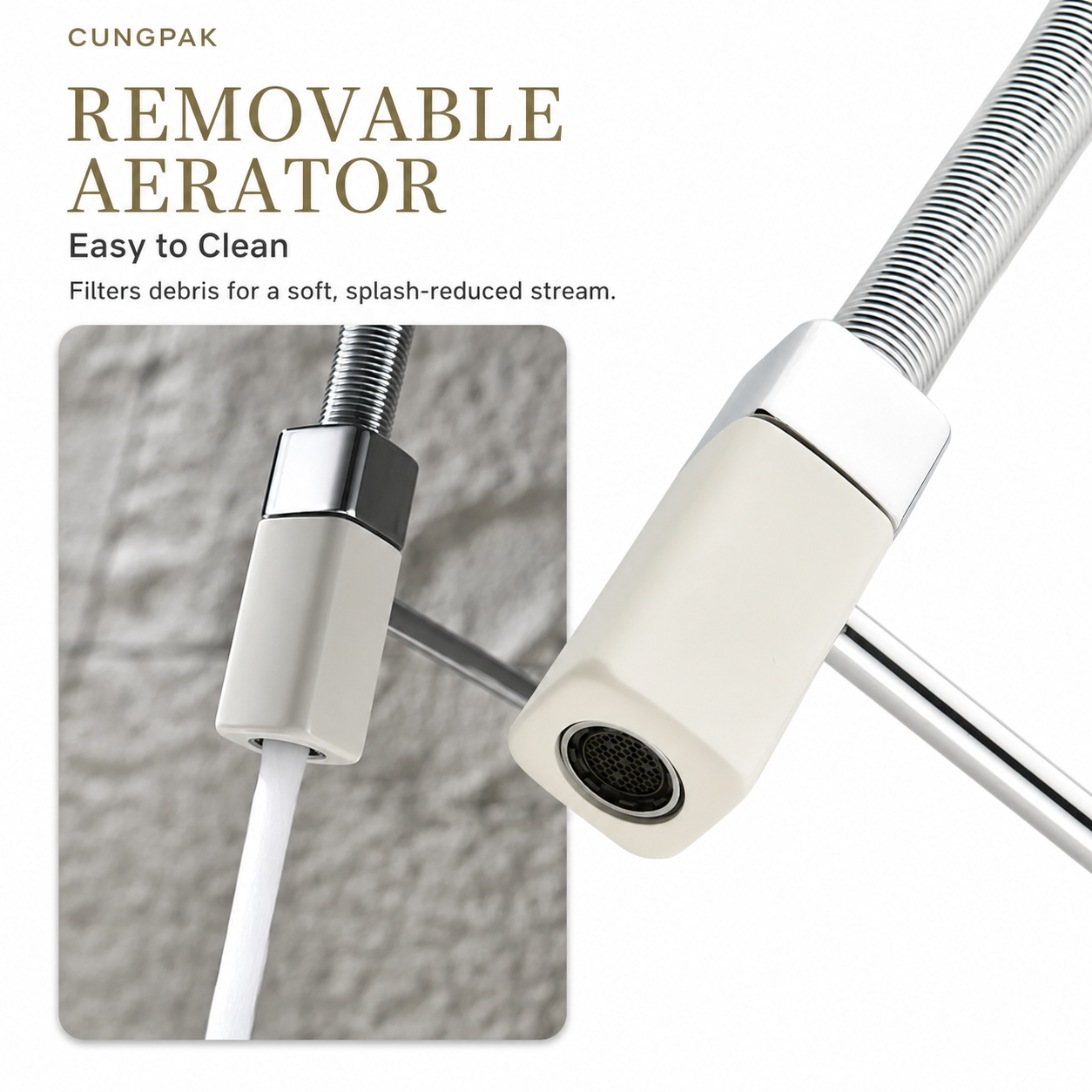Removable aerator on the CUNGPAK flexible kitchen faucet